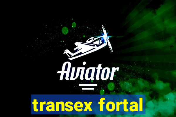 transex fortal